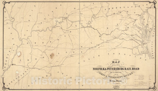 Historic 1858 Map - Map Showing Route of Norfolk & Petersburg Rail Road and its Connections with Ohio & Mississippi Rivers, William Mahone, Chief Engineer, F. Bourquin & Co, Philada.