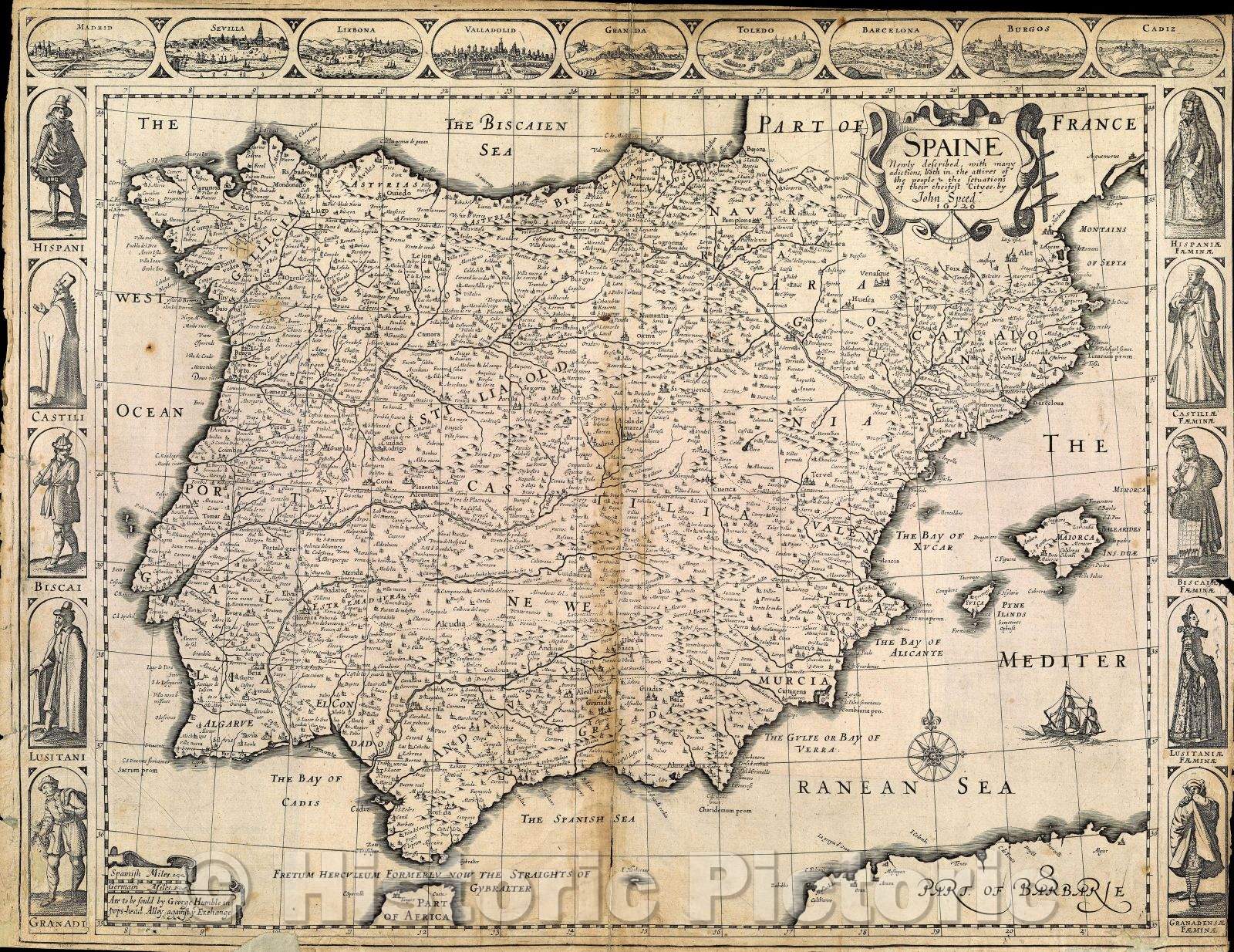 Historic Map : Spaine: newly described with many adictions, both in the attires of the people as the setuations of their cheifest cityes by John Speed, 1626 , Vintage Wall Art