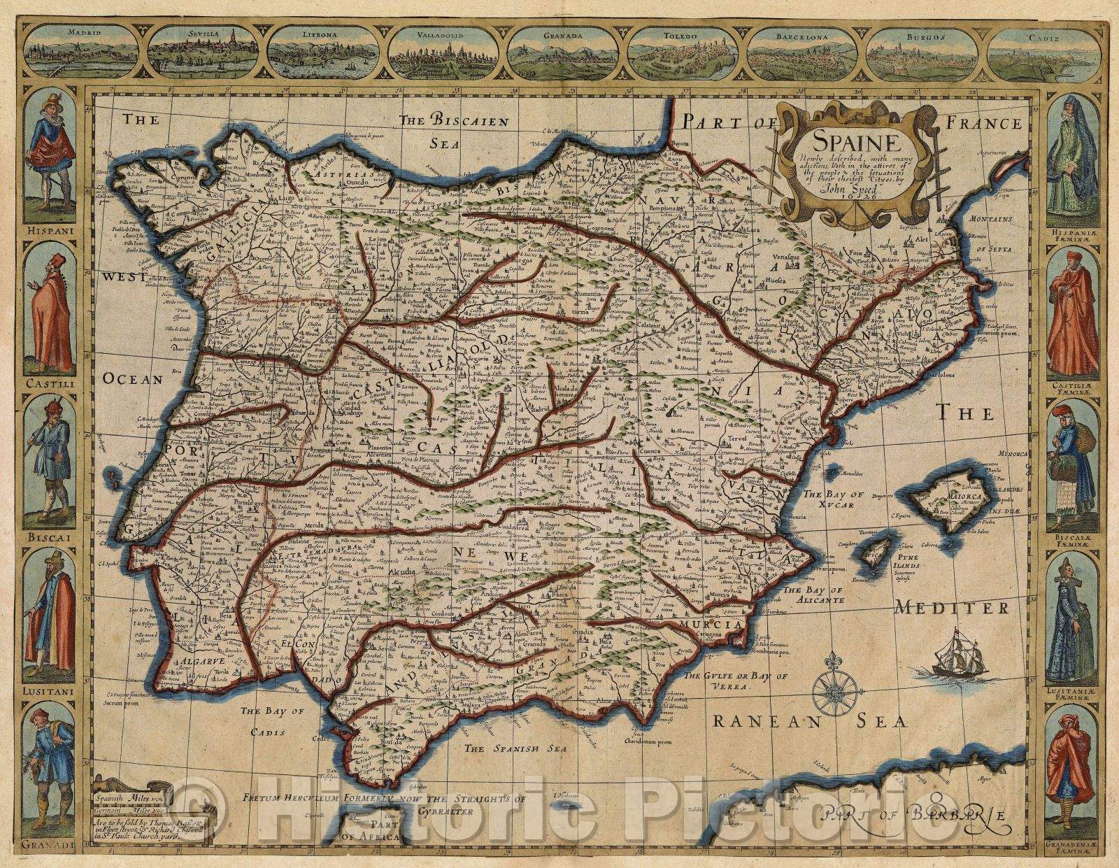 Historic Map : Spaine Newly described with many adictions, both in the attires of the people and the setuations of their chiefest Cityes, 1626 , Vintage Wall Art