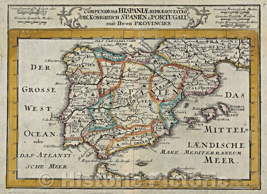 Historic Map : Compendiosa Hispaniae Repraesentatio Die Konigreich Spanien u Portugall mit Ihren Provincien, 1704 , Vintage Wall Art