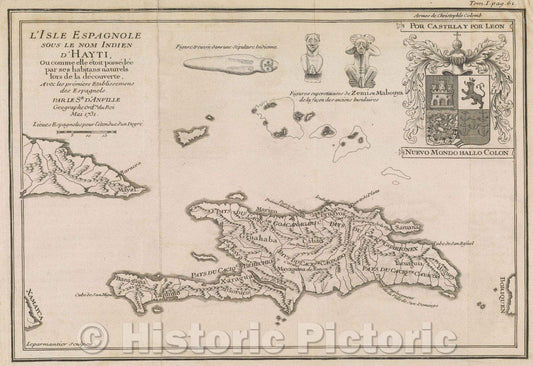 Historic Map : L'Isle Espagnole sous le nom Indien d'Hayti, ou comme elle etoit possedee par ses habitans naturels lors de la decouverte, 1731 , Vintage Wall Art