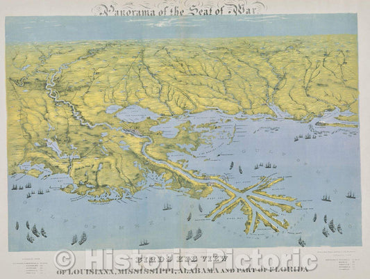 Historic Map : Panorama of the seat of war: birds eye view of Louisiana, Mississippi, Alabama and part of Florida., 1861 , Vintage Wall Art