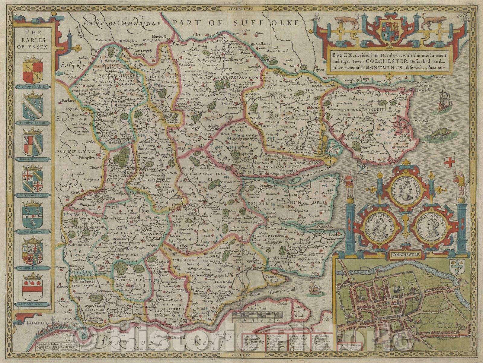 Historic Map : Essex, devided into Hundreds with the most antient and fayre towne Colchester Described and other memorable Monuments observed, anno 1610., 1610 , Vintage Wall Art