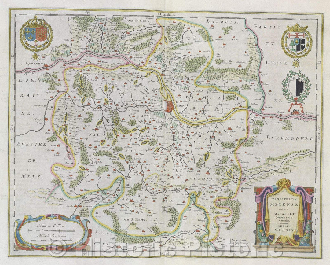 Historic Map : Territorium Metense auctore Ab. Fabert consule urbis Metensis. Le Pais Messin., c. 1664 , Vintage Wall Art