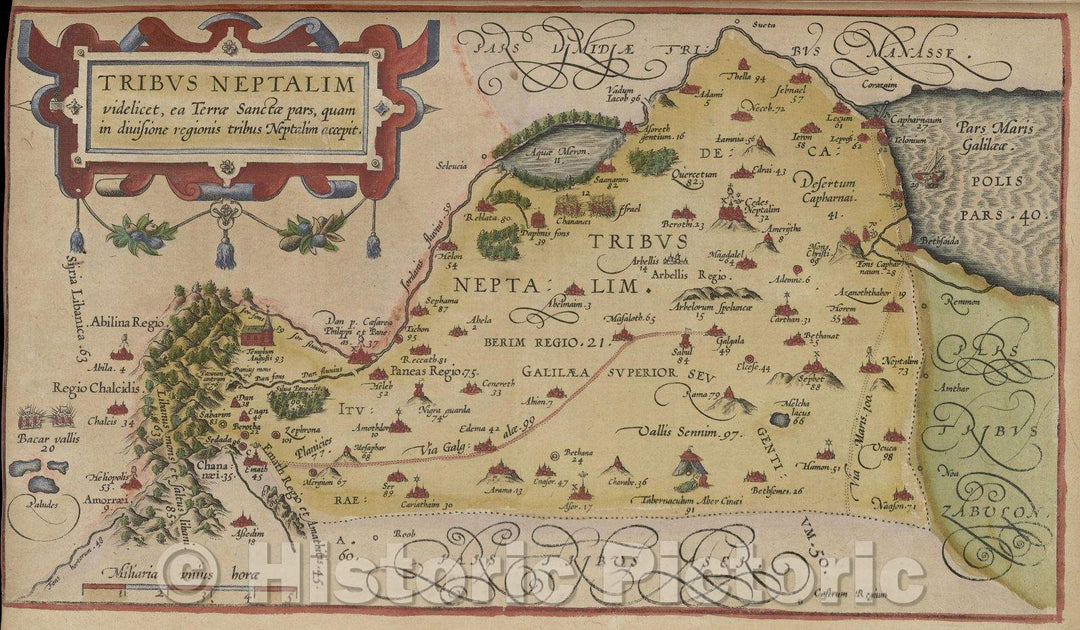 Historic Map : Tribus Neptalim videlicet, ea Terrae Sanctae pars, quam in divisione regionis tribus Neptalim accepit., 1600 , Vintage Wall Art