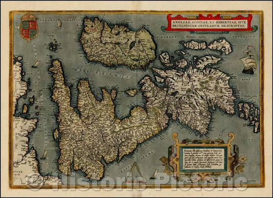 Historic Map - Angliae, Scotiae, Et Hiberniae Sive Britannicae Insularum Descriptio, 1592, Abraham Ortelius - Vintage Wall Art