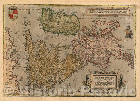 Historic Map - Angliae, Scotiae, Et Hiberniae Sive Britannicae Insularum Descriptio, 1573, Abraham Ortelius - Vintage Wall Art