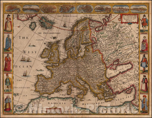 Historic Map - Europ, and the cheife Cities contained therein, described with the habits of most Kingdoms now in use, 1651, John Speed - Vintage Wall Art