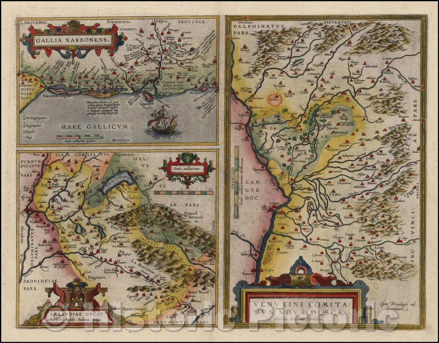 Historic Map - Gallia Narbonnens [with] Sabaudiae Ducat/France Narbonnens [and] Savoy's lead. [And] Venuxini County New Deser, 1587, Abraham Ortelius - Vintage Wall Art