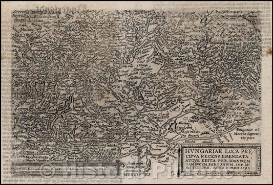 Historic Map - Hungariae Loca Precipua Recens Emendata, Atque Edita Pera Ioannem Sambucum Pannonium, 1600, Matthias Quad - Vintage Wall Art