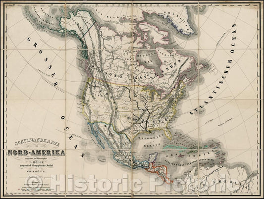 Historic Map - Schulwandkarte von Nord-Amerika gezeichnet und lithographirt von L. Holle, 1855, Lienhart Holle v1