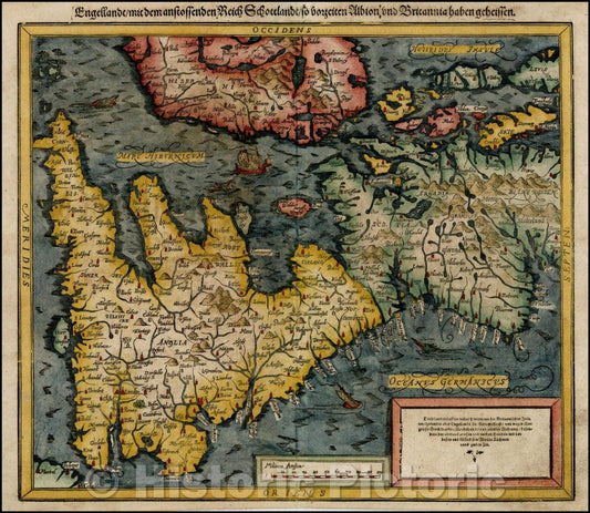 Historic Map - Engellandt/mit dem Anstossenden Reich Schottlandt so vorzeiten Albion u/Engellandt, 1588 - Vintage Wall Art