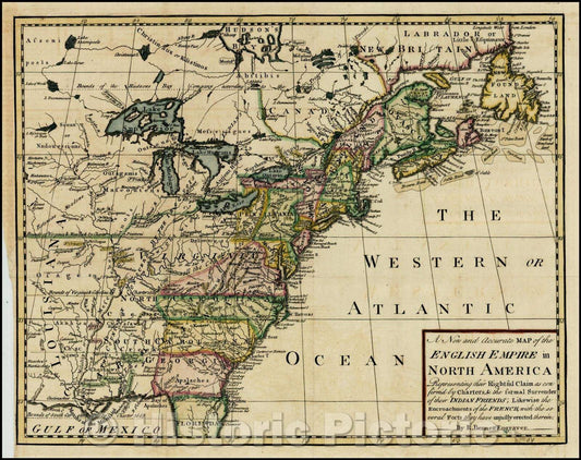 Historic Map - A New and Accurate Map of the English Empire in North America Representing their Rightful Claim as confirm'd, 1758, Richard Bennett - Vintage Wall Art