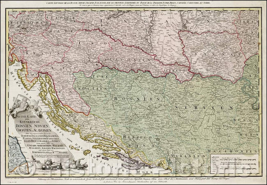 Historic Map - Neueste Karte der Koenigreiche Bosnien Servien Croatien/Map of the Region bounded by Adriatic in the south, 1788, H. C. Schmitz - Vintage Wall Art