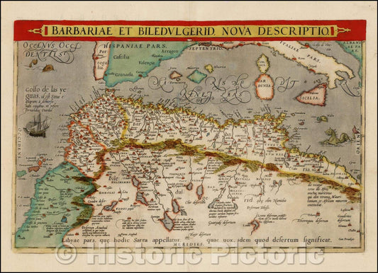 Historic Map - Barbariae Et Biledulgerid Nova Descriptio, 1592, Abraham Ortelius - Vintage Wall Art