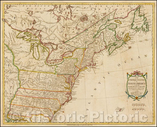 Historic Map - Map of the United States in North America: with the British, French and Spanish Dominions, 1783, Thomas Kitchin - Vintage Wall Art