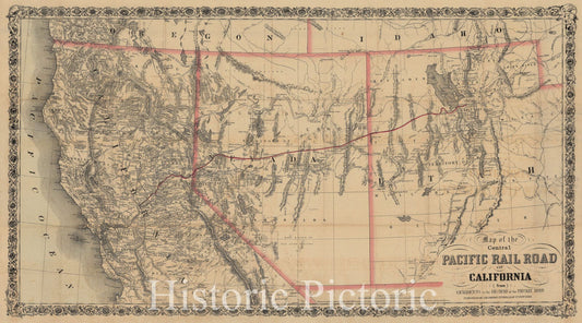 Historic Map - Map of the Central Pacific Rail Road of California (from) Sacramento to the Big Bend of the Truckee River, 1865, Joseph Hutchins Colton - Vintage Wall Art