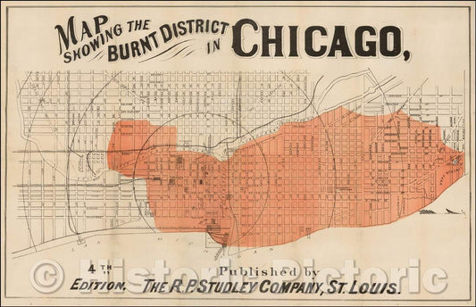 Historic Map - Map Showing the Burnt District in Chicago, 1871, R.P. Studley Company - Vintage Wall Art