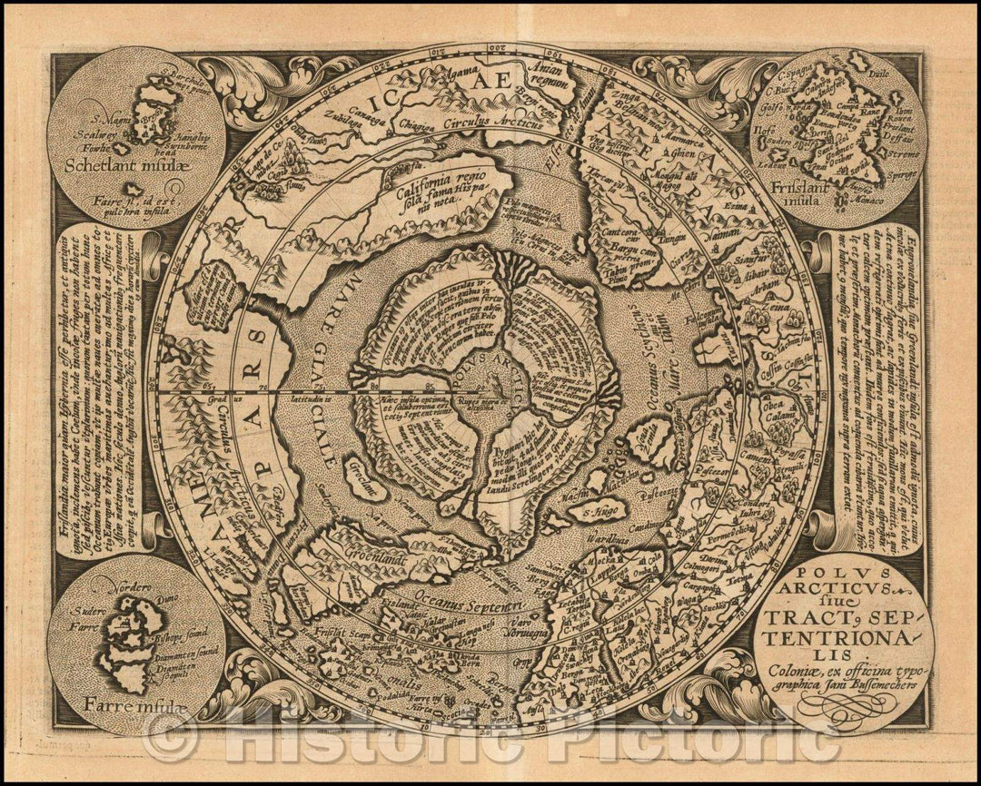 Historic Map - Polus Arcticus sive Tract. Septentrionalis. Coloniae, ex Officina Typograp :: North Pole, 1600 - Vintage Wall Art