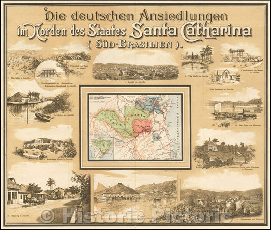 Historic Map - (Joinville Promotional Broadsheet) Die deutschen Ansiedlungen Norden des S :: Joinville, Kolonie Hansa, Kolonie Dona Francisca,Kolonie Blumeau, 1898 - Vintage Wall Art
