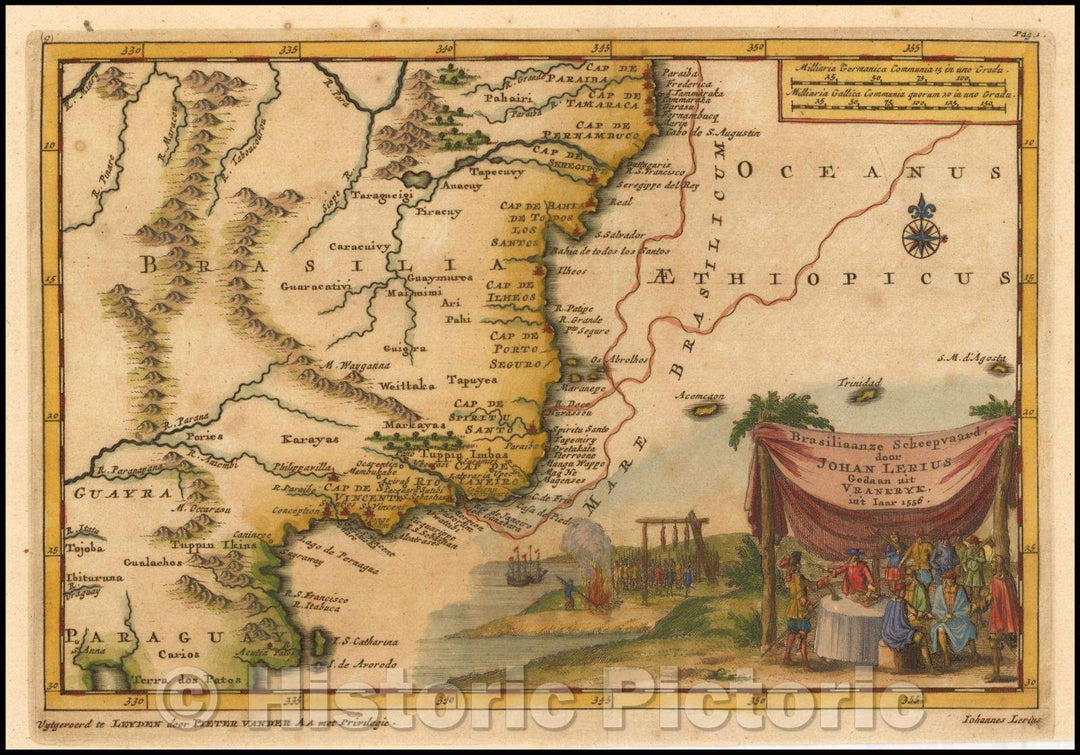 Historic Map - Brasiliaanze Scheepvaard door Johan Lerus Gedaan uit Vrankryk in't Iaar 1556 / Map of Brazil, 1700, Pieter van der Aa - Vintage Wall Art