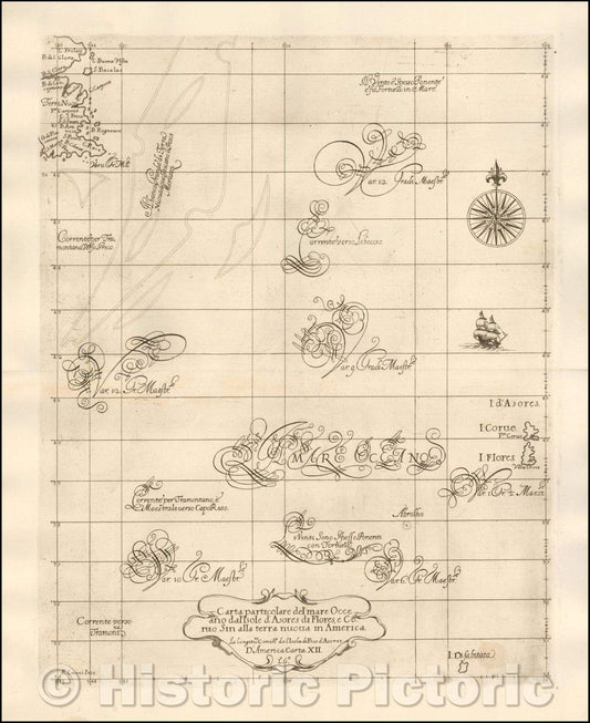 Historic Map - Carta particolare del' mare Occeano dal'Isole d'Asores di Flores, e Coruo Sin alla terra nuova in America, 1646, Robert Dudley - Vintage Wall Art