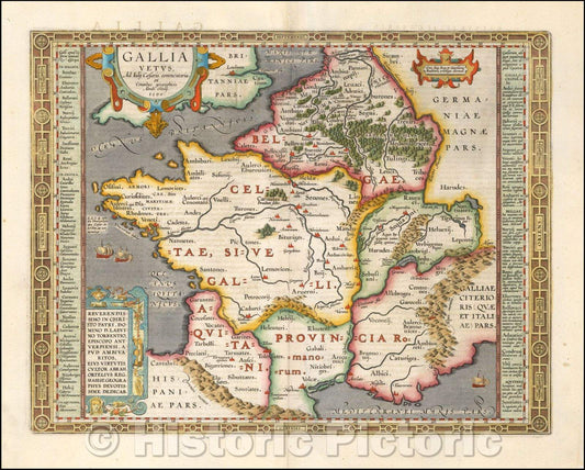 Historic Map - Gallia Vetus, Ad Iulij Caesaris commentaria, 1624, Abraham Ortelius - Vintage Wall Art