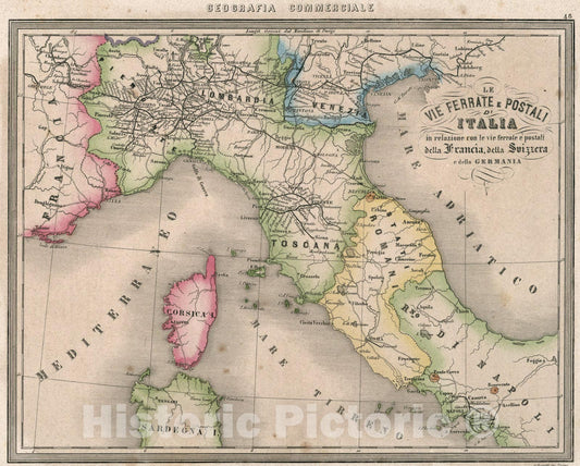 Historic Map : 48. Le Vie Ferrate e Postali dItalia in relazione con la vie ferrate et postali della Francia, della Svizera e della Germania., 1858, Vintage Wall Art