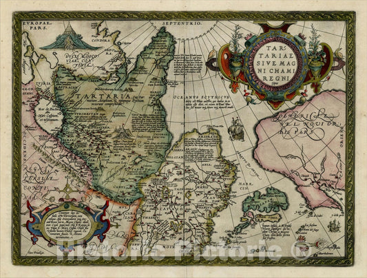 Historic Map : Tartariae Sive Magni Chami Regni typus, 1598, Abraham Ortelius, v1, Vintage Wall Art