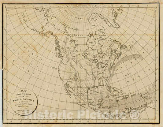 Historic Map : Map of the Continent of North America to illustrate the System of Winds and Currents., 1804, Constantin F. Volney, Vintage Wall Art