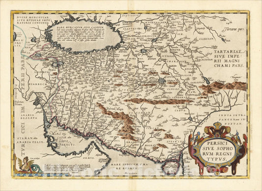 Historic Map : Persici Sive Sophorum Regni Typus, 1574, Abraham Ortelius, Vintage Wall Art