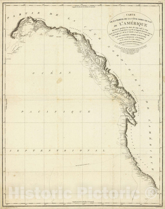 Historic Map : Carte de la Partie de la Cote Nord-Ouest de l'Amerique Reconnue pendant les Etes de 1792, 1793 et 1794, c1800, George Vancouver, Vintage Wall Art