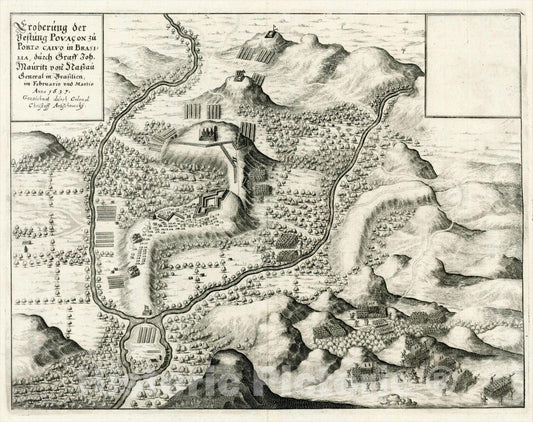 Historic Map : Eroberung der Vestung Povacon zu Porto Calvo in Brasilia, durch Graff Joh. Mauritz van Nassau General in Brasilien, im Febuario und Mario, c1640, Vintage Wall Art