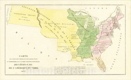 Historic Map : Carte de l'adjonction progressive des divers etats au territoire et a l'union constitutionnelle des Etats-Unis de l'Amerique du Nord., 1825, Vintage Wall Art