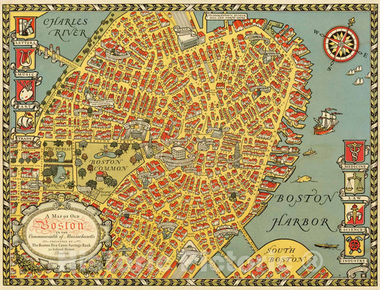 Historic Map : A Map of Old Boston in the Commonwealth of Massachusetts Presented By the Boston Five Cents Savings Bank, 1929, Charles Capon, Vintage Wall Art