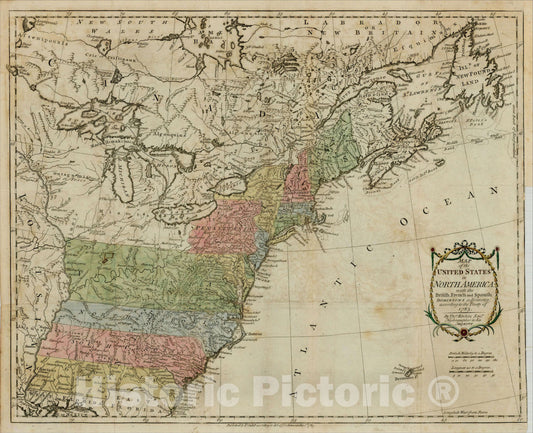 Historic Map : Map of the United States in North America: with the British, French and Spanish Dominions adjoining, according to the Treaty of 1783., 1783, v2, Vintage Wall Art