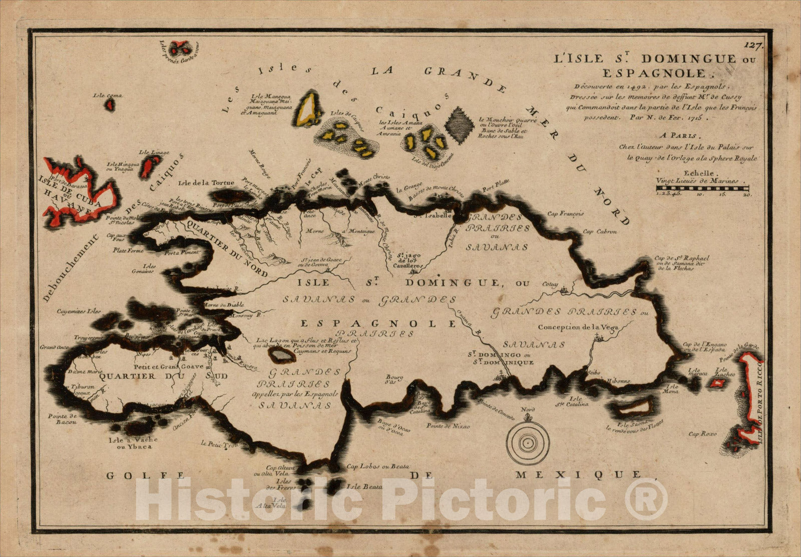 Historic Map : L'Isle St. Domingue ou Espagnole. Decouverte en 1992 par les Espagnols, 1715, 1715, Nicolas de Fer, Vintage Wall Art