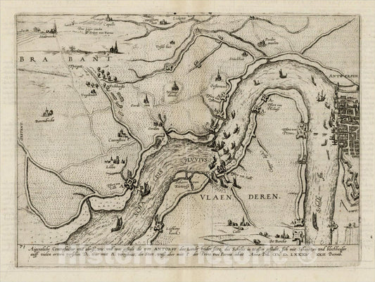 Historic Map : Aigentliche Contrafactur und abris, wie, unde was gestalt die von Antoff das Landt beider Seitz des Schelts, 1588, Michael Aitzinger, Vintage Wall Art