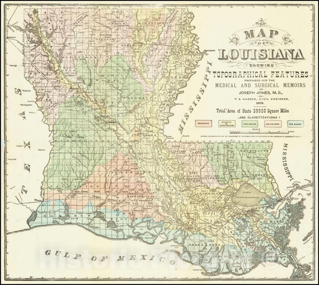 Historic Map : Louisiana showing Topographical Features Prepared For The Medical and Surgical Memoirs of Joseph Jones, M. D., By T. S. Hardee, Civil Engineer. 1879, 1879, Vintage Wall Art