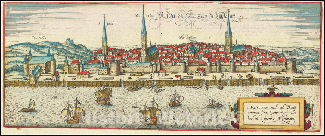 Historic Map : Riga, Percommode ad Duna Amnem Sita, Emporium Celebre, et Livoniae Metropolis, 1581, Vintage Wall Art