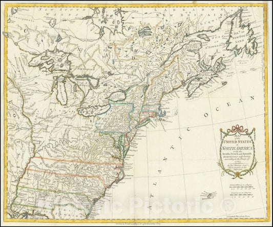 Historic Map : United States in North America:with the British, French and Spanish Dominions adjoining, according to the Treaty of 1783., 1783 v1, Vintage Wall Art