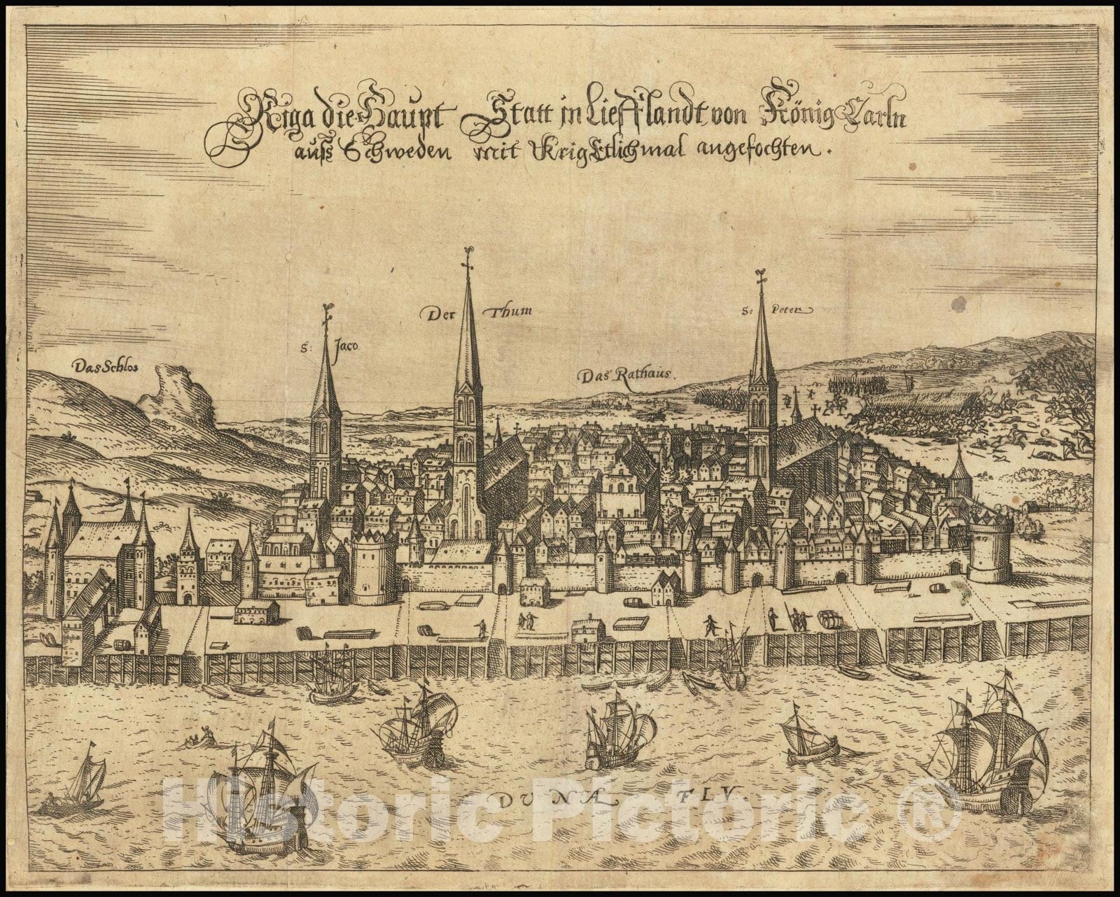 Historic Map : Riga die Haupt Statt in Liefflandt von KÃ¶nig Carln auss Schweden mit Krig Etlich mal angefochten. , 1609, Vintage Wall Art