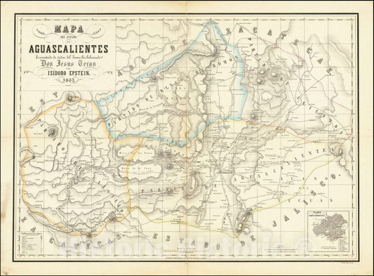 Historic Map : Mapa Del Estado De Aguascalientes Levantado de orden del Exmo. Sor. Gobernador Don Jesus Teran por Isadoro Epstein 1857, 1857, Vintage Wall Art