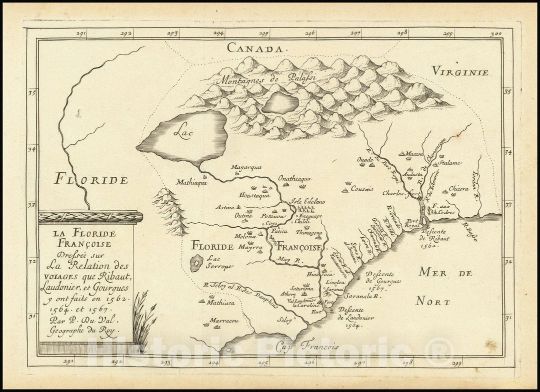 Historic Map : La Floride Francoise Dressee sur La Relation des Voiages que Ribaut, Laudonier, et Gourgues y ont faits in 1562, 1564 et 1567,  1665, Vintage Wall Art