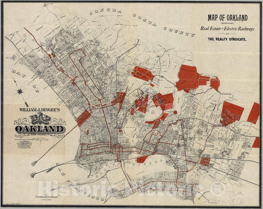 Historic Map - Map of Oakland and vicinity, Showing Real Estate & Electric Railways, 1899, - Vintage Wall Art