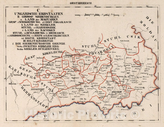 Historic Map : Austria, V.3:11-15:XII: 2. Oesterreich. C. Ungarische erbstaaten, II. Grossf: Siebenburgen. III. Militaergrenze, 1828 Atlas v1 , Vintage Wall Art