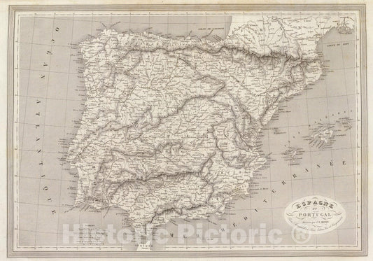Historic Map : Portugal; Spain, Iberian Penninsula 1837 Espagne et Portugal. v1 , Vintage Wall Art