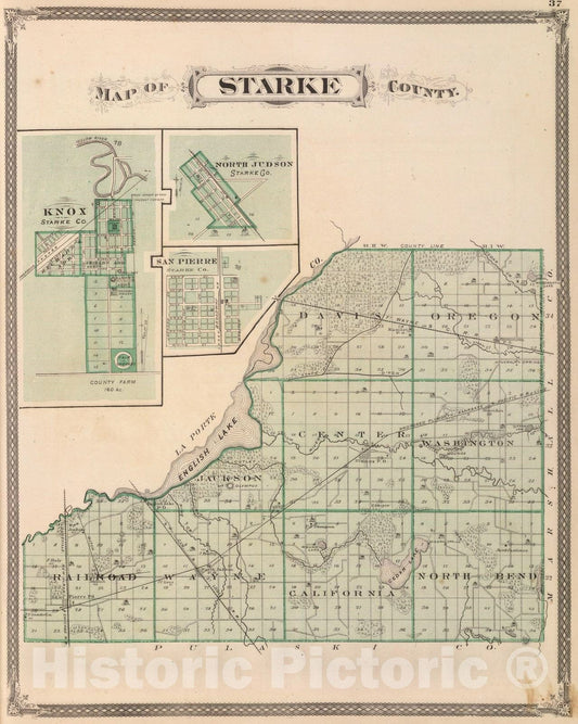 Historic Map : 1876 Map of Starke County (with) Knox, North Judson, San Pierre. - Vintage Wall Art