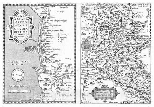 Historic Map : France, Burgundy, France 1570 (12) Galliae Narbonensis (with) Sababaubiae, et Burgundiae. , Vintage Wall Art