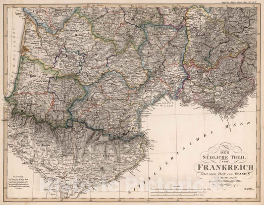 Historic Map : France, 1825 Der sudliche Theil von Frankreich , Vintage Wall Art